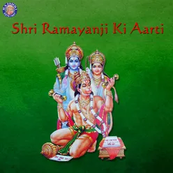 Shri Ramayanji Ki Aarti